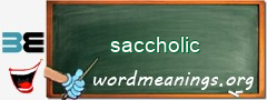 WordMeaning blackboard for saccholic